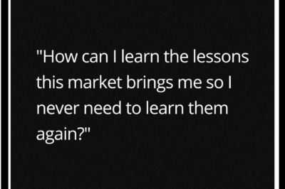 How can I learn the lessons this market brings me so I never need to learn them again?